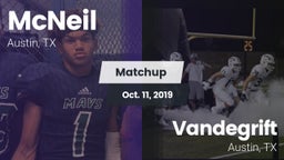 Matchup: McNeil  vs. Vandegrift  2019