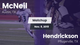 Matchup: McNeil  vs. Hendrickson  2019