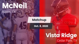 Matchup: McNeil  vs. Vista Ridge  2020