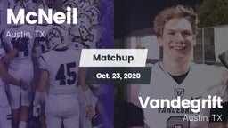 Matchup: McNeil  vs. Vandegrift  2020