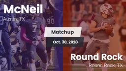 Matchup: McNeil  vs. Round Rock  2020