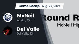 Recap: McNeil  vs. Del Valle  2021