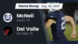 Recap: McNeil  vs. Del Valle  2022
