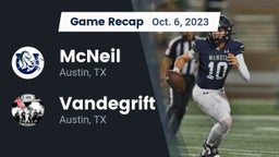 Recap: McNeil  vs. Vandegrift  2023