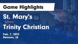 St. Mary's  vs Trinity Christian  Game Highlights - Feb. 7, 2023