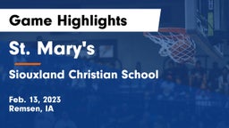 St. Mary's  vs Siouxland Christian School Game Highlights - Feb. 13, 2023