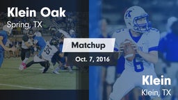 Matchup: Klein Oak High vs. Klein  2016