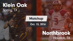Matchup: Klein Oak High vs. Northbrook  2016