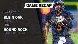 Recap: Klein Oak  vs. Round Rock  2016