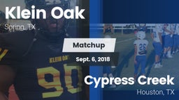 Matchup: Klein Oak High vs. Cypress Creek  2018
