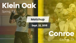 Matchup: Klein Oak High vs. Conroe  2018