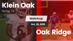 Matchup: Klein Oak High vs. Oak Ridge  2018