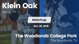 Matchup: Klein Oak High vs. The Woodlands College Park  2018
