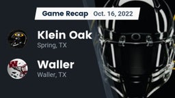 Recap: Klein Oak  vs. Waller  2022