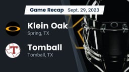 Recap: Klein Oak  vs. Tomball  2023