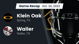 Recap: Klein Oak  vs. Waller  2023