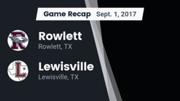 Recap: Rowlett  vs. Lewisville  2017