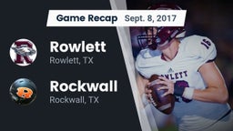 Recap: Rowlett  vs. Rockwall  2017