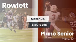 Matchup: Rowlett  vs. Plano Senior  2017