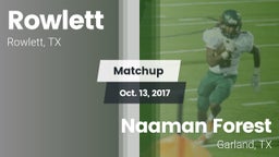 Matchup: Rowlett  vs. Naaman Forest  2017