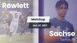 Matchup: Rowlett  vs. Sachse  2017