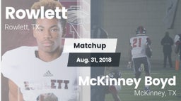 Matchup: Rowlett  vs. McKinney Boyd  2018