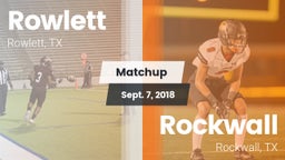 Matchup: Rowlett  vs. Rockwall  2018