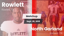 Matchup: Rowlett  vs. North Garland  2018