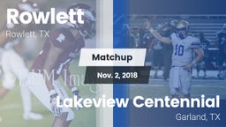 Matchup: Rowlett  vs. Lakeview Centennial  2018