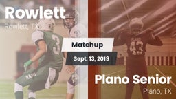 Matchup: Rowlett  vs. Plano Senior  2019