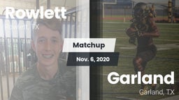 Matchup: Rowlett  vs. Garland  2020