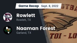 Recap: Rowlett  vs. Naaman Forest  2022