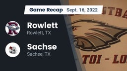 Recap: Rowlett  vs. Sachse  2022