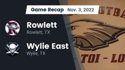 Recap: Rowlett  vs. Wylie East  2022