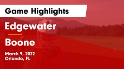 Edgewater  vs Boone  Game Highlights - March 9, 2022