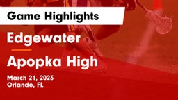 Edgewater  vs Apopka High Game Highlights - March 21, 2023