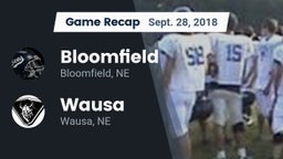 Recap: Bloomfield  vs. Wausa  2018