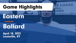 Eastern  vs Ballard  Game Highlights - April 18, 2022