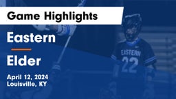 Eastern  vs Elder  Game Highlights - April 12, 2024