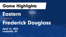Eastern  vs Frederick Douglass Game Highlights - April 17, 2024