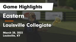 Eastern  vs Louisville Collegiate Game Highlights - March 28, 2022