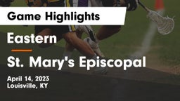 Eastern  vs St. Mary's Episcopal Game Highlights - April 14, 2023