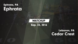 Matchup: Ephrata  vs. Cedar Crest  2016