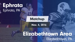 Matchup: Ephrata  vs. Elizabethtown Area  2016