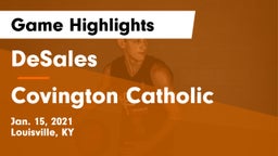 DeSales  vs Covington Catholic  Game Highlights - Jan. 15, 2021