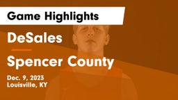 DeSales  vs Spencer County  Game Highlights - Dec. 9, 2023