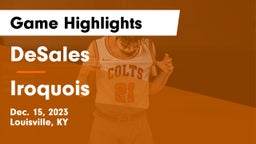 DeSales  vs Iroquois  Game Highlights - Dec. 15, 2023