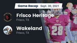 Recap: Frisco Heritage  vs. Wakeland  2021