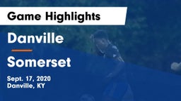 Danville  vs Somerset  Game Highlights - Sept. 17, 2020