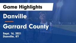 Danville  vs Garrard County  Game Highlights - Sept. 16, 2021